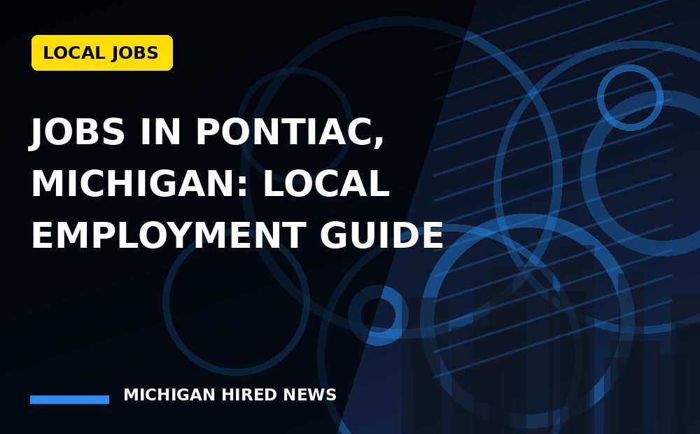 Graphic: Jobs in Pontiac, Michigan: Local Employment Guide