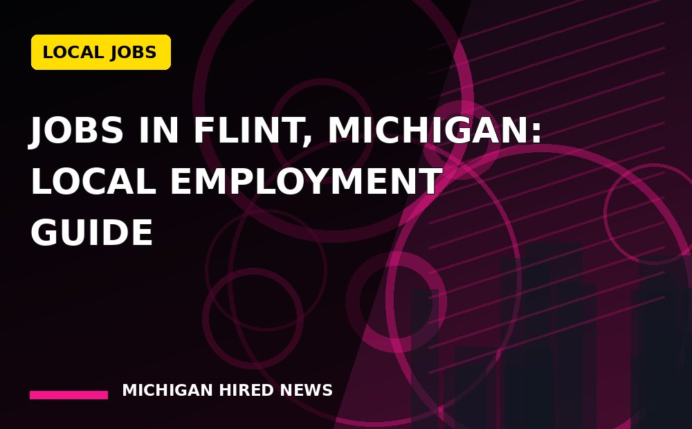 Graphic: Jobs in Flint, Michigan: Local Employment Guide
